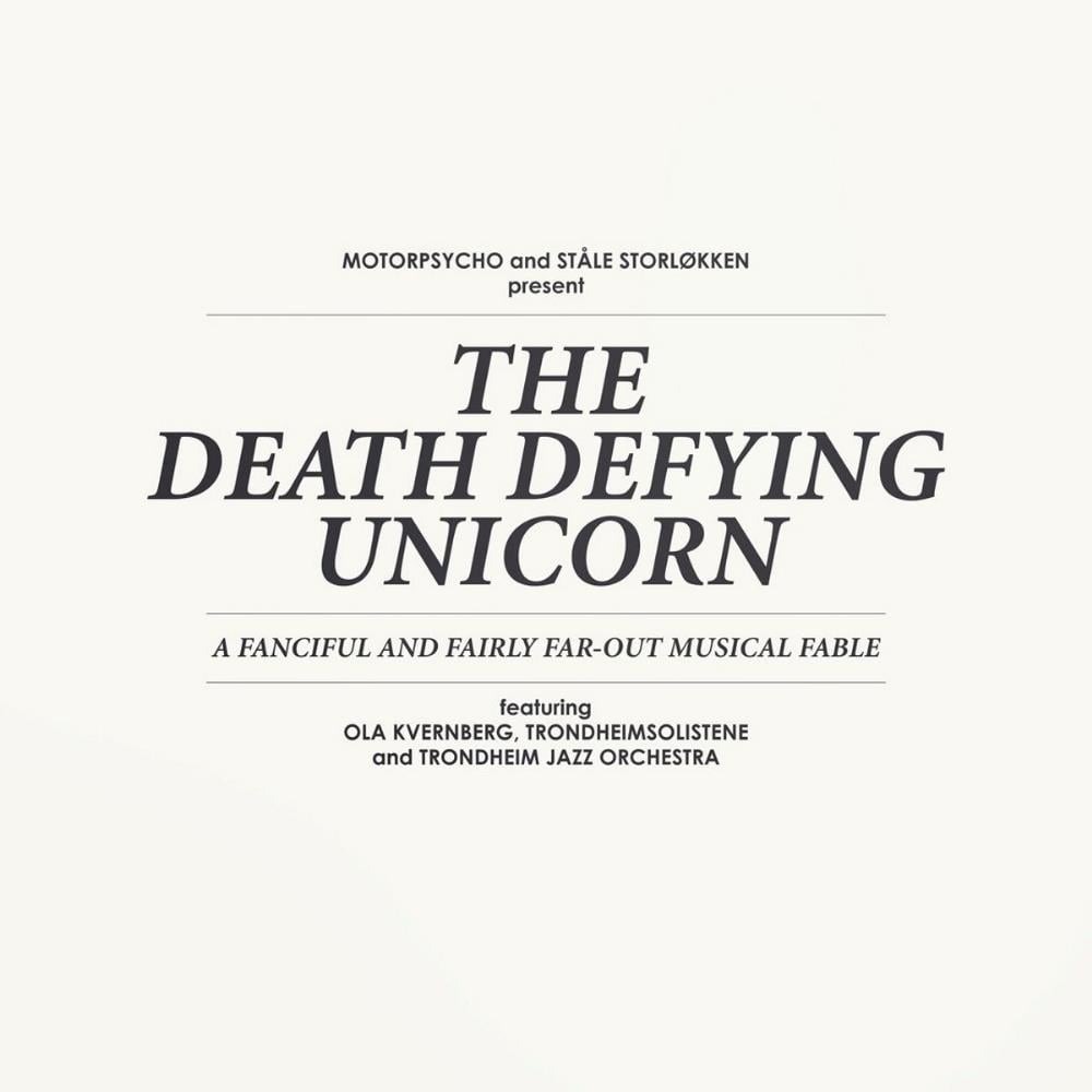 Motorpsycho & Ståle Storløkken: The Death Defying Unicorn -  - 2012