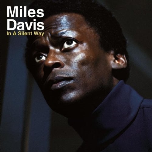 In A Silent Way -  - 1969